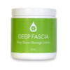 Deep Fascia - Deep Tissue Massage Lotion 8 oz